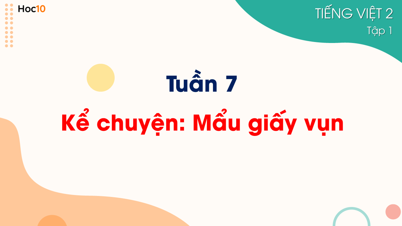 Tuần 7 - Kể chuyện Mẩu giấy vụn